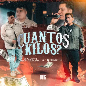 Cuantos Kilos? by Giovanni Y Su Equipo Escoltado