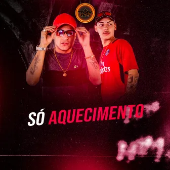 Montagem Só Aquecimento by MC Didio