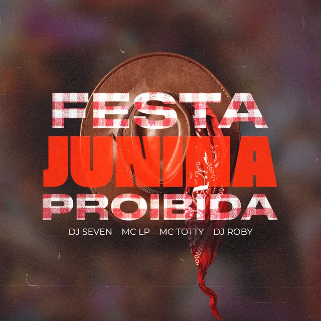 Festa Junina Proibida