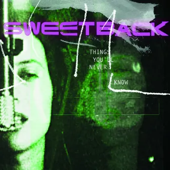 Things You'll Never Know by Sweetback