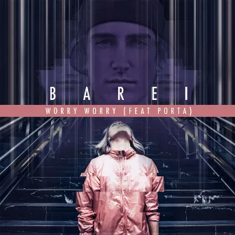 Worry, Worry by Barei