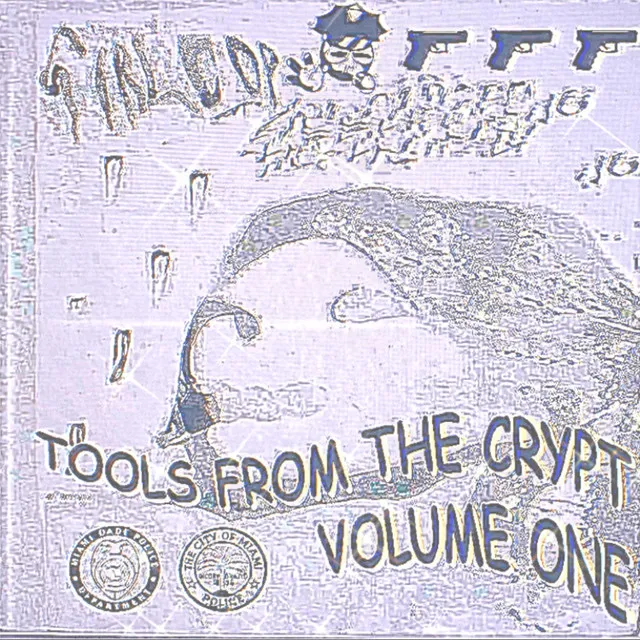 TOOLS FROM THE CRYPT VOLUME ONE