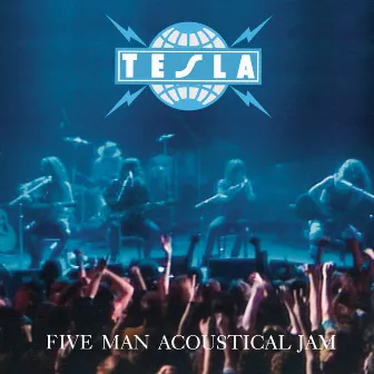 Five Man Acoustical Jam by Tesla