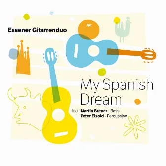 My Spanish Dream by Essener Gitarrenduo Bernd Steinmann & Stefan Loos