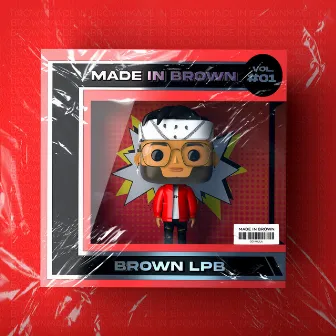 Made In Brown, VOL. 01 by Brown LPB