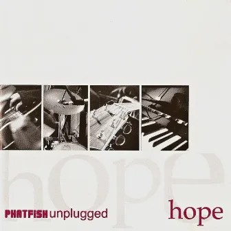 Hope - Phatfish Unplugged Live by Phatfish