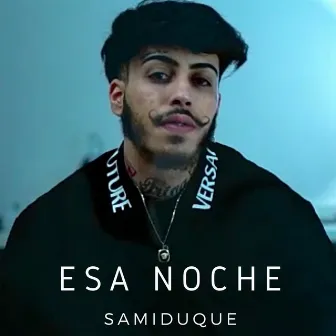 Esa Noche by Sami Duque