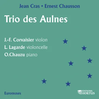 Cras, Chausson: Trio des Aulnes by Olivier Chauzu