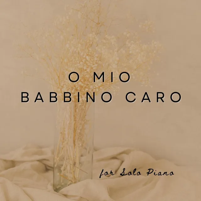 O Mio Babbino Caro for Piano