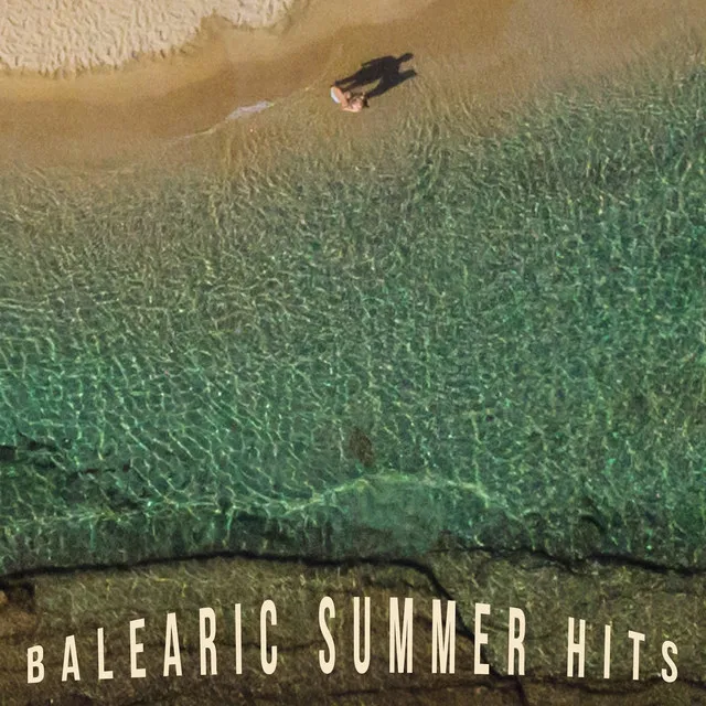 Balearic Summer Hits: Tropical Chillout Music, Summer Chill Vibes