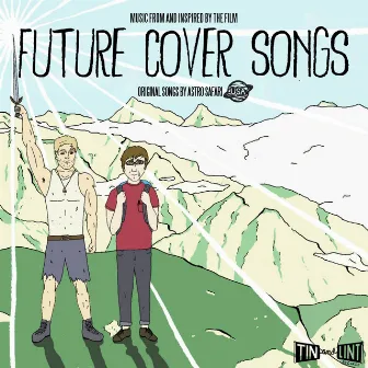 Future Cover Songs by Astro Safari USA