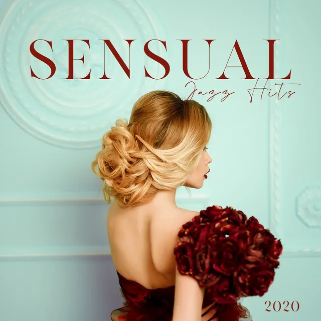 Sensual Jazz Hits 2020