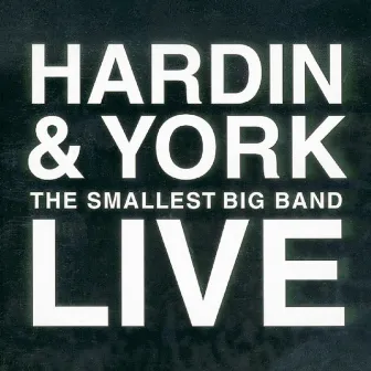 The Smallest Big Band by Hardin & York