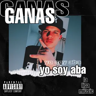 Ganas by YO SOY ABA