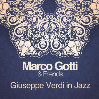 Giuseppe Verdi in Jazz by Marco Gotti