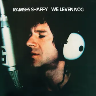 We Leven Nog by Ramses Shaffy