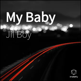 My Baby by Jil Boy