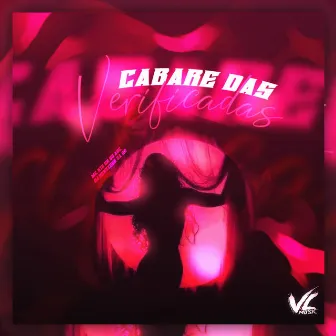 Cabaré das Verificadas by MC N13