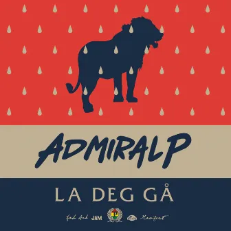 La deg gå by Admiral P