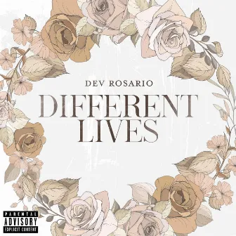 DIFFERENT LIVES by Dev Rosario