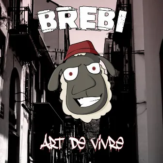 Art de vivre by Brebi