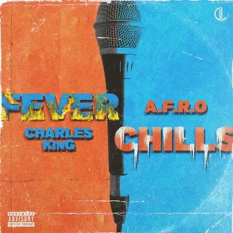 Fever Chills by Charles KinG