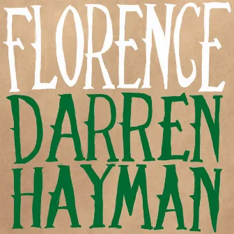 Florence by Darren Hayman