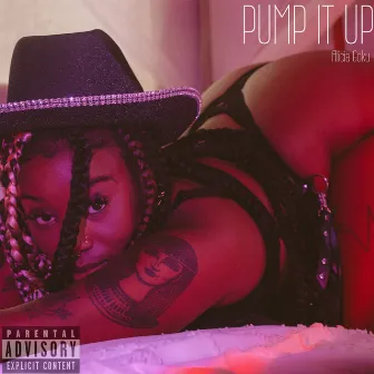 Pump It Up by Alicia Goku