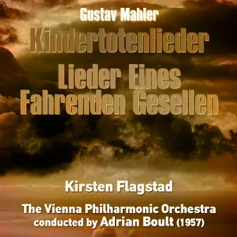 Gustav Mahler: Kindertotenlieder, Lieder eines fahrenden Gesellen (1957) by Friedrich Rückert