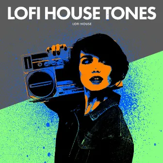 Lofi House Tones by Lofi House