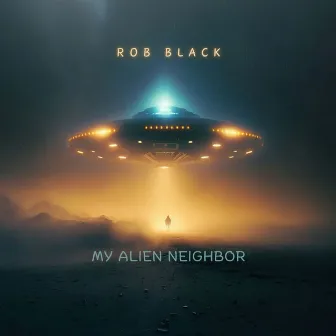 My Alien Neighbor by Rob Black