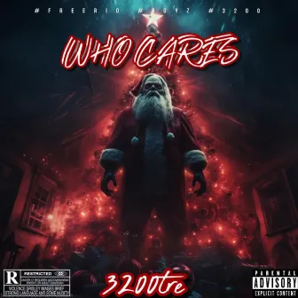 Who Cares ? by 3200 TRE