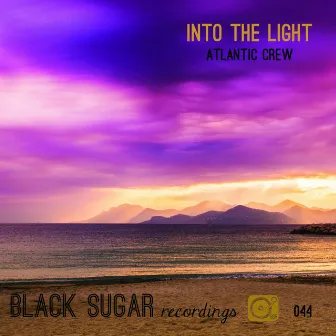 Into the Light by Atlantic Crew