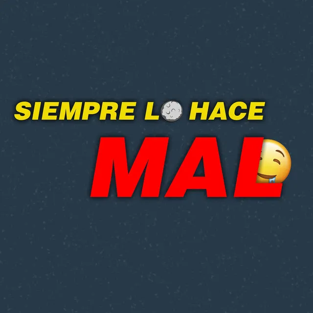 Siempre lo hace mal