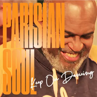 Keep on Dancing by Parisian Soul