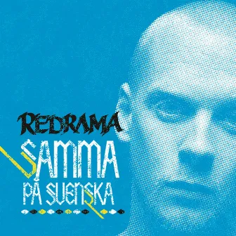 Samma på svenska by Redrama