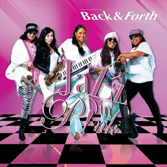 Back & Forth by Jazz in Pink