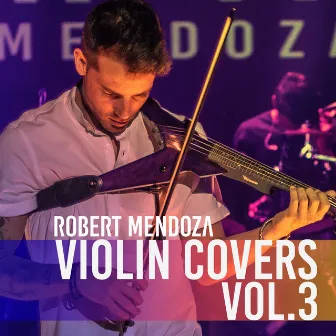 Violin Covers, Vol. 3 (Summer Edition) by Robert Mendoza