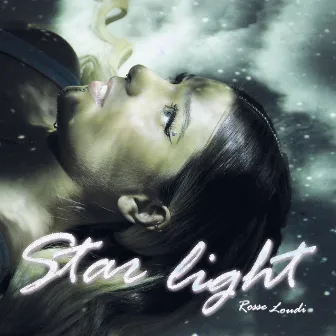 Star Light by Rosse Loudi