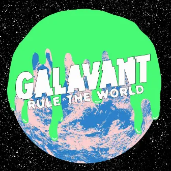 Rule The World by Galavant