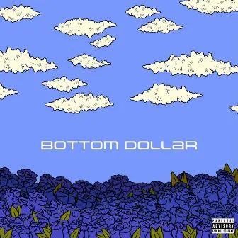 Bottom Dollar by C.S. Armstrong