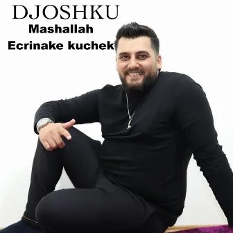 Mashallah Ecrinake kuchek by Djoshkun