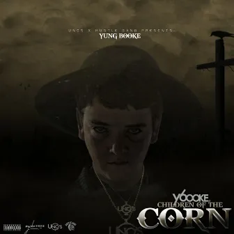 Children of the Corn by Yung Booke