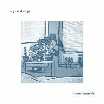 Boyfriend Songs by richard brasseale