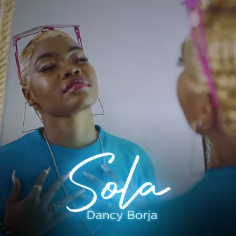 Sola by Dancy Borja