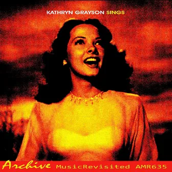 Kathryn Grayson Sings by Kathryn Grayson