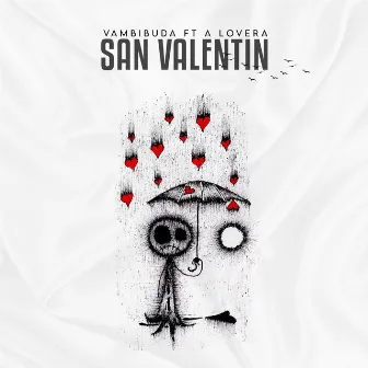 San Valentin by Vambibuda