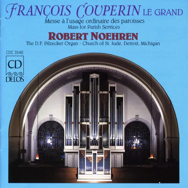 Couperin, F.: Messe A L'Usage Ordinaire Des Paroisses / Balbastre, C.: A La Venue De Noel