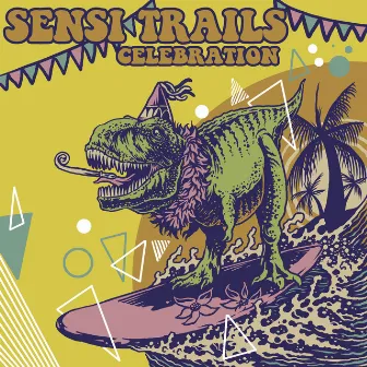 Celebration by Sensi Trails