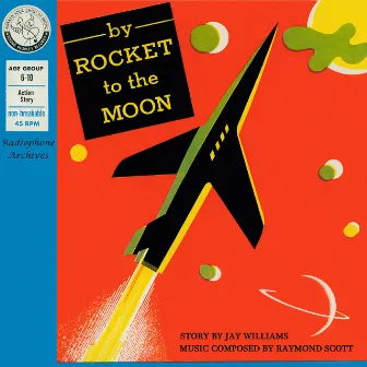 By Rocket to the Moon by Raymond Scott Quintet